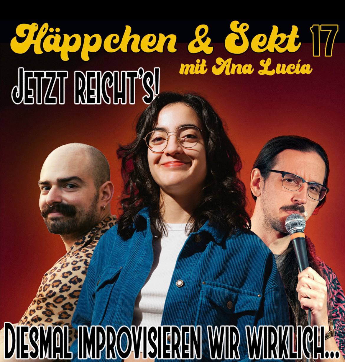 H�PPCHEN & SEKT No17: Jetzt reicht's! Diesmal improvisieren wir wirklich...