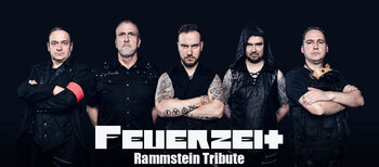 FEUERZEIT  - Eine Hommage an Rammstein