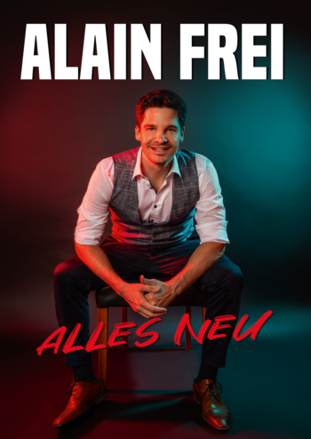 Alain Frei !!Ausverkauft!!