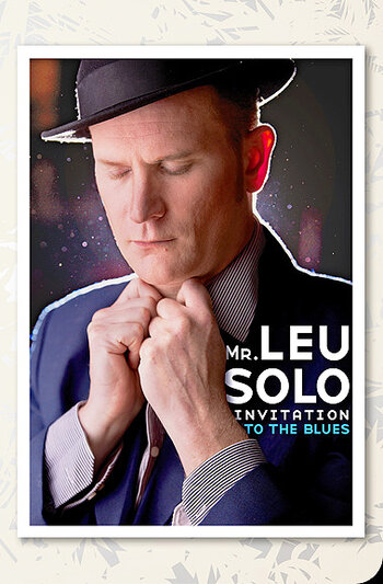 Mr. Leu Solo in Concert - Invitation to the Blues 