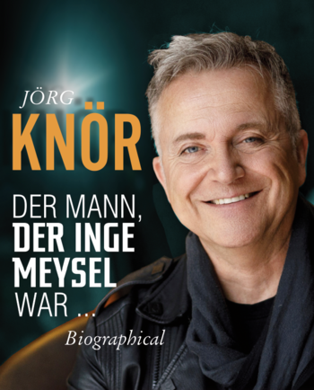 J&ouml;rg Kn&ouml;r &quot;Der Mann, der Inge Meysel war&quot; - Showtime