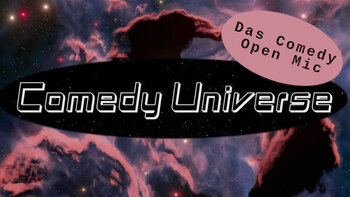 Comedy Universe &ndash; Das Comedy Open Mic