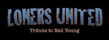 Loners United - Tribute to Neil Young